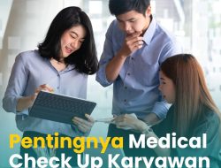 Memahami Medical Check Up untuk Pengajuan Asuransi: Definisi, Proses, dan Implikasinya