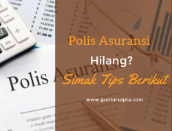Panduan Lengkap: Bagaimana Cara Mengatasi Polis Asuransi Lapse atau Hangus dan Memulihkannya